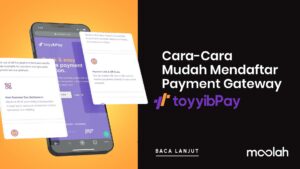 Cara Mudah Mendaftar Payment Gateway